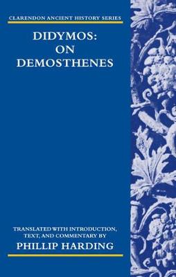 Didymos: On Demosthenes - Harding, Phillip