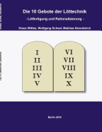 Die 10 Gebote der L�ttechnik: L�tfertigung und Rationalisierung