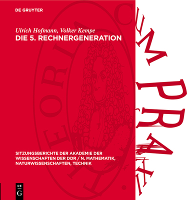 Die 5. Rechnergeneration - Hofmann, Ulrich, and Kempe, Volker