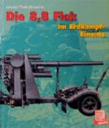 Die 8.8 Flak Im Erdkampf-Einsatz
