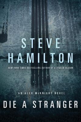 Die a Stranger - Hamilton, Steve