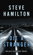 Die a Stranger