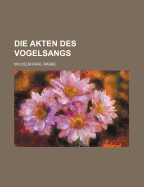 Die Akten DES Vogelsangs