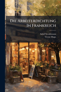 Die Arbeiterdichtung in Frankreich
