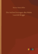 Die Aufzeichnungen des Malte Laurids Brigge