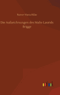 Die Aufzeichnungen des Malte Laurids Brigge