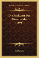 Die Baukunst Des Abendlandes (1898)