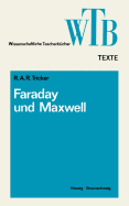 Die Beitr�ge Von Faraday Und Maxwell Zur Elektrodynamik