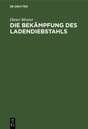 Die Bek?mpfung des Ladendiebstahls