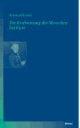 Die Bestimmung Des Menschen Bei Kant