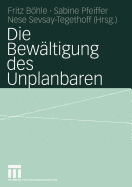 Die Bewaltigung Des Unplanbaren