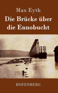 Die Brucke Uber Die Ennobucht