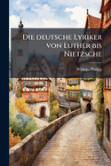 Die deutsche Lyriker von Luther bis Nietzsche: 2