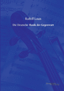 Die Deutsche Musik Der Gegenwart