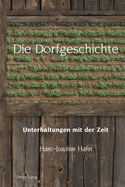 Die Dorfgeschichte: Unterhaltungen mit der Zeit