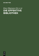 Die Effektive Bibliothek: Roswitha Poll Zum 65.Geburtstag