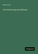 Die Entdeckung des Radiums