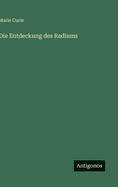 Die Entdeckung des Radiums