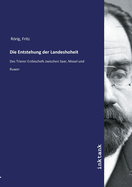 Die Entstehung der Landeshoheit