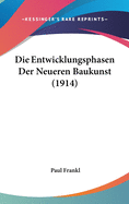 Die Entwicklungsphasen Der Neueren Baukunst (1914)