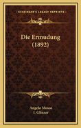Die Ermudung (1892)