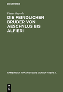 Die Feindlichen Bruder Von Aeschylus Bis Alfieri