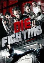 Die Fighting