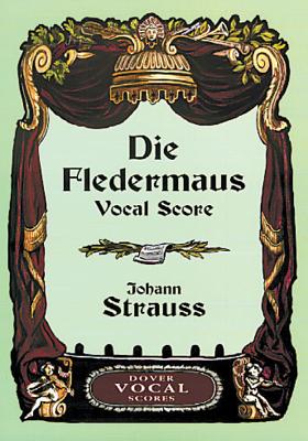 Die Fledermaus Vocal Score - Strauss, Johann