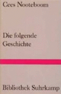 Die Folgende Geschichte