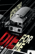 Die for Me: A Bragg Thriller