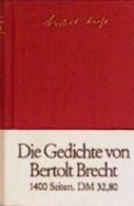 Die Gedichte von Bertolt Brecht in einem Band