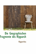Die geographischen Fragmente des Hipparch