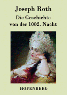 Die Geschichte von der 1002. Nacht: Roman