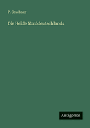 Die Heide Norddeutschlands