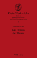 Die Herren der Hanse: Delegierte und Netzwerke