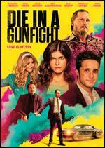 Die in a Gunfight
