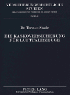 Die Kaskoversicherung Fuer Luftfahrzeuge