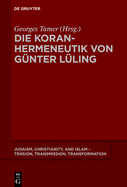 Die Koranhermeneutik Von G?nter L?ling