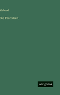 Die Krankheit