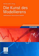 Die Kunst Des Modellierens: Mathematisch-Okonomische Modelle