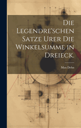 Die Legendre'schen Satze Urer Die Winkelsumme in Dreieck.
