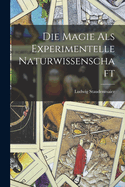 Die Magie ALS Experimentelle Naturwissenschaft