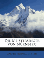 Die Meistersinger von Nurnberg