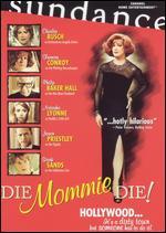 Die Mommie Die