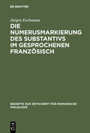 Die Numerusmarkierung Des Substantivs Im Gesprochenen Franz�sisch