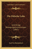 Die Odische Lohe: Und Einige Bewegungserscheinungen (1867)