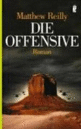 Die Offensive - Reilly, Matthew
