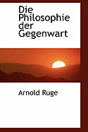 Die Philosophie Der Gegenwart