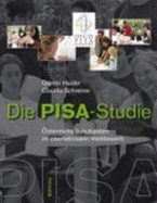 Die Pisa-Studie: Osterreichs Schulsystem Im Internationalen Wettbewerb