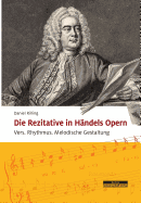 Die Rezitative in H�ndels Opern